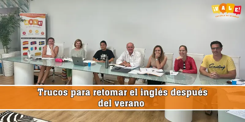 Trucos para retomar el inglés después del verano